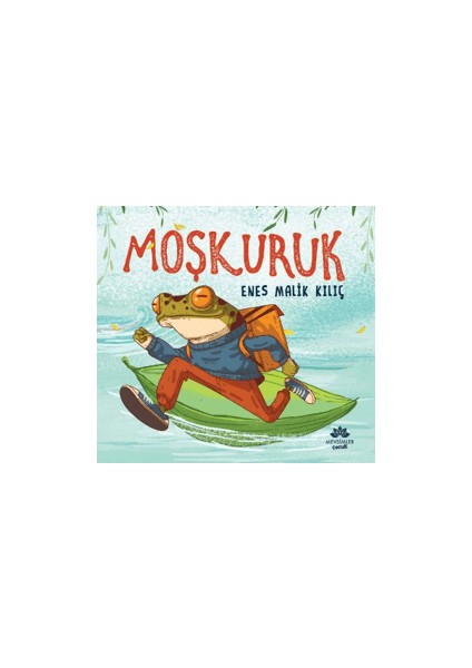 Moşkuruk - Enes Malik Kılıç