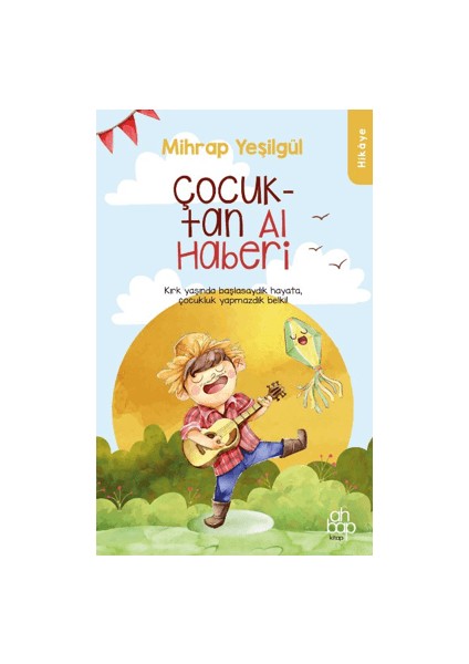 Aklıyla Bin Yaşayan Çocuk - Mihrap Yeşilgül