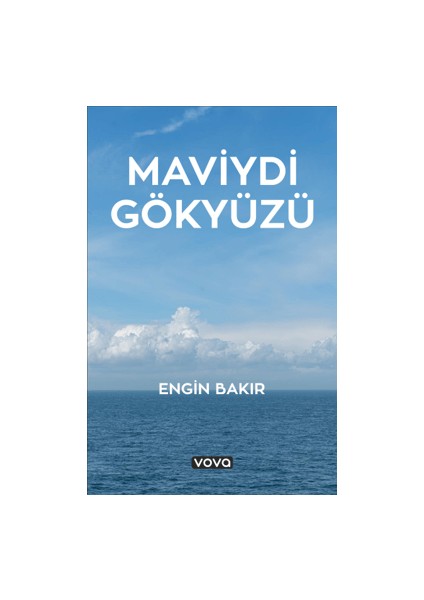 Maviydi Gökyüzü - Engin Bakır