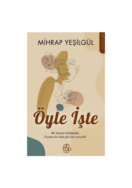 Öyle Işte - Mihrap Yeşilgül