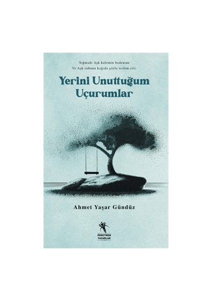 Yerini Unuttuğum Uçurumlar - Ahmet Yaşar Gündüz