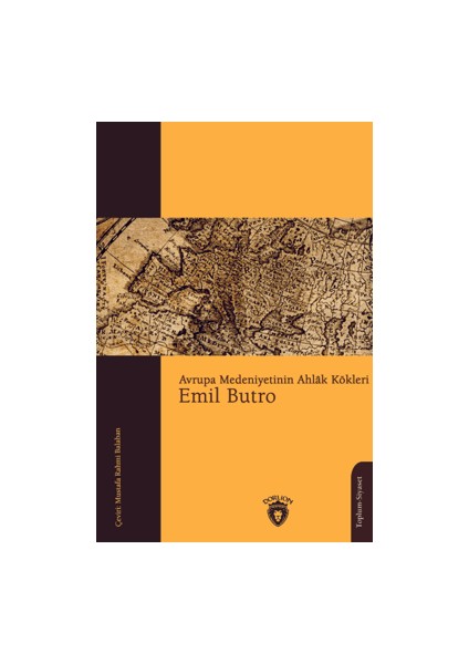 Avrupa Medeniyetinin Ahlak Kökleri - Emil Butro