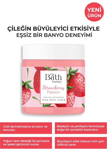 The Bath Factory Nemlendirici ve Arındırıcı Shea Vücut Peelingi - Çilek Aromalı 300 gr