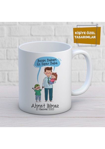 Kişiye Özel Isim Yazılabilir Benim Babam En Süper Baba Kupa Bardak