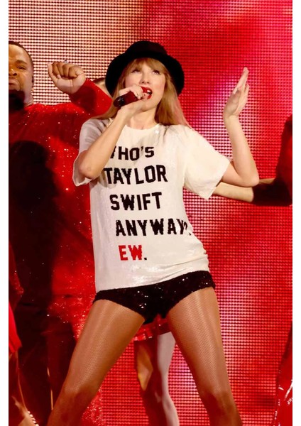 Who Is Taylor Swift Anyway Ew Slogan Beyaz T-Shirt fırsatları