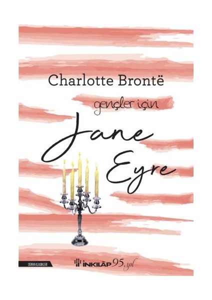 Jane Eyre - Gençler İçin - Charlotte Bronte