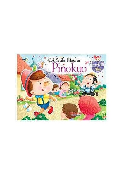 Çok Sevilen Masallar – Pinokyo (Hareketli Kitap)