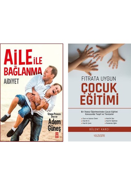 Aile ile Bağlanma Aidiyet - Fıtrata Uygun Çocuk Eğitimi