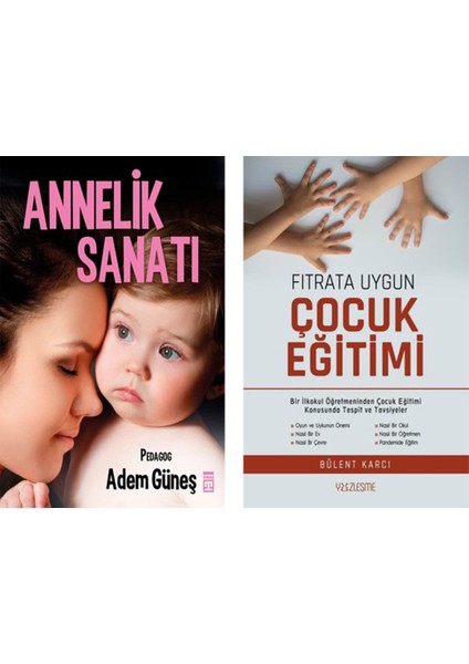 Annelik Sanatı - Fıtrata Uygun Çocuk Eğitimi