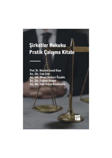 Şirketler Hukuku Pratik Çalışma Kitabı