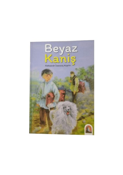 Beyaz Kaniş - Aleksandr İvanoviç Kuprin