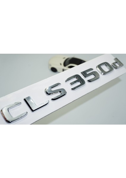 CLS350D Bagaj Krom Abs 3m 3D Yazı Logo Benz Ile Uyumlu