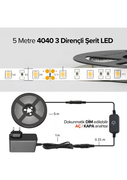 Amber LED 12V Yüksek Parlaklık 4040 Şerit LED Tak Çalıştır Hazır Set, 5 Metre Beyaz, Dokunmatik Aç-Kapa Dim edilebilir Anahtar ve Adaptör Dahil, Gizli Aydınlatma, Mutfak, Tezgah, Dolap İçi ve Ayna İçin