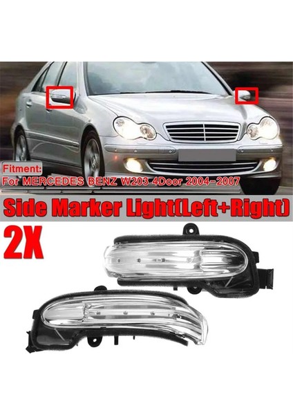 Sol + Sağ Geri Dönüş Sinyali Dikiz Aynası Yan Işık 03-07 C W203 A2038201521 A2038201621 (Yurt Dışından)