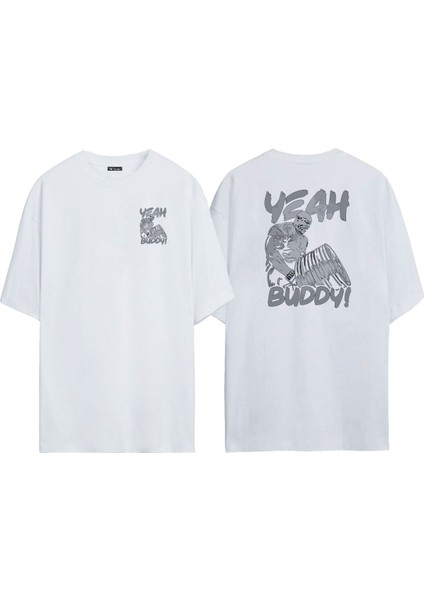 Unisex Yeah Buddy Ön Arka Baskılı Beyaz Oversize T-Shirt