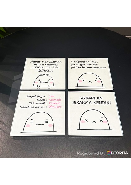 Cam Bardak Altlığı | Komik Sözler Serisi | Bırakma Kendini | 4'lü Takım | 10CM x 10CM
