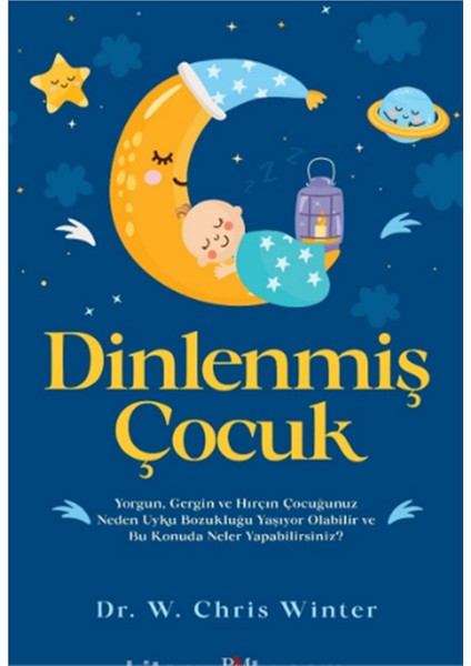 Dinlenmiş Çocuk - W. Chris Winter