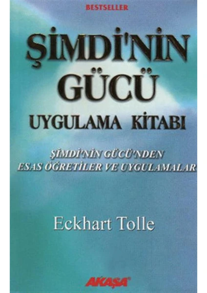 Şimdinin Gücü Uygulama Kitabı - Eckhart Tolle