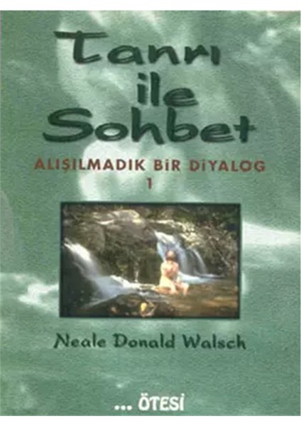 Tanrı İle Sohbet - Alışılmadık Bir Diyalog 1