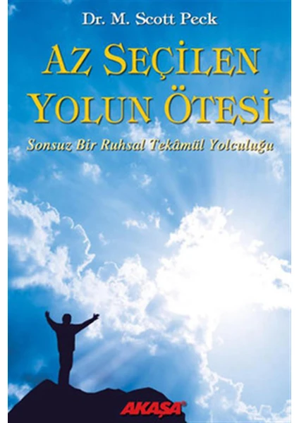 Az Seçilen Yolun Ötesi - Dr. M. Scott Peck