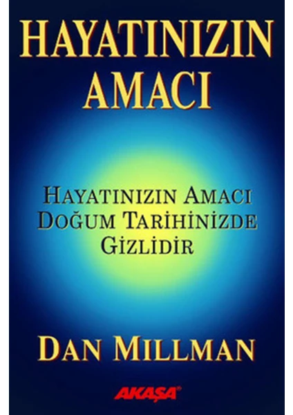 Hayatınızın Amacı - Dan Millman