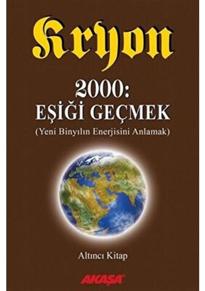 2000: Eşiği Geçmek Yeni Binyılın Enerjisini Anlamak