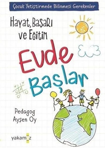 Hayat, Başarı ve Eğitim Evde Başlar