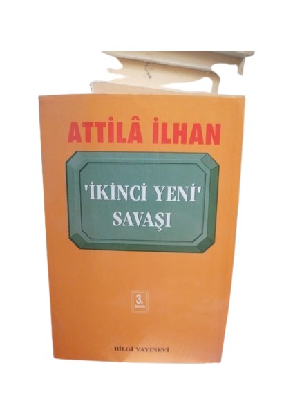 İkinci Yeni Savaşı - Attilla İlhan