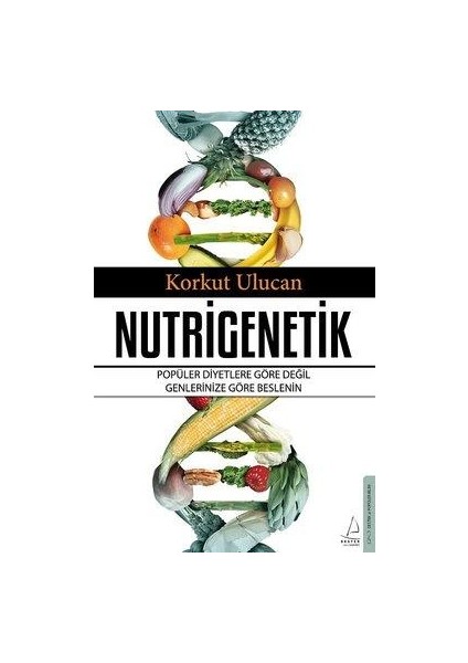 Nutrigenetik - Korkut Ulucan