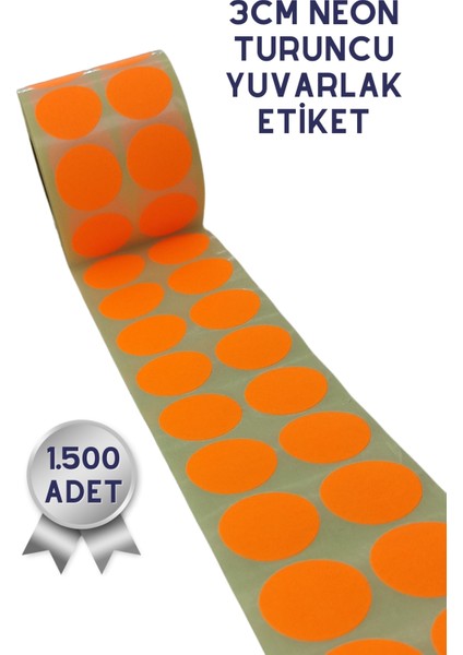 Netsan Etiket 3cm Yuvarlak Etiket 1.500 Adet | Neon Turuncu Renkli Yapışkanlı Yuvarlak Etiket