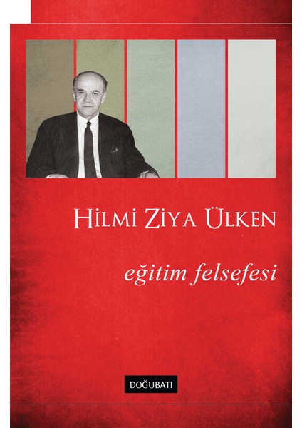 Eğitim Felsefesi-Hilmi Ziya Ülken