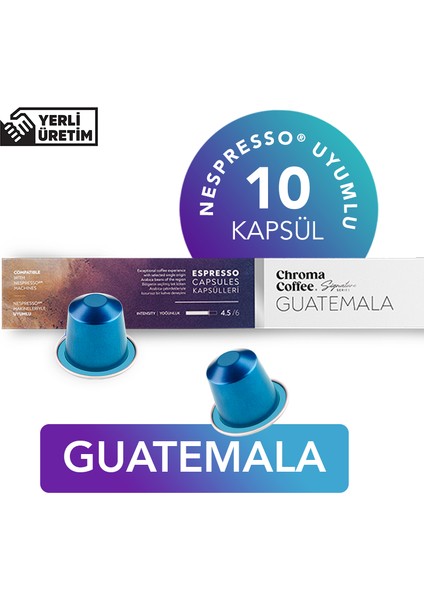 Chroma Coffee Signature Series Guatemala 10 Adet Nespresso Uyumlu Kapsül Kahve %100 Arabica