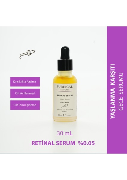 Retinal Serum, Hyaluron, Niacinamide, Ethyl Ascorbic Acid, %0,05 Retinal Gece Serumu 30 ml