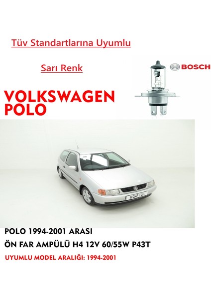 Polo 1994-2001 Arası Ön Far Ampülü Sarı Renk 60/55W Uyumlu