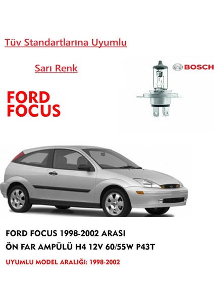 Ford Focus 1998-2002 Arası Ön Far Ampülü Sarı Renk 60/55W