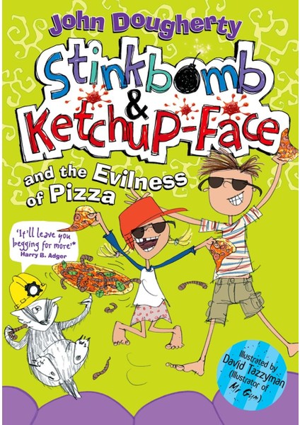 Stinkbomb And Ketch-Up Face And The Evilness