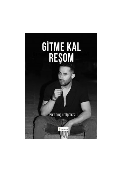 Gitme Kal Reşom - Izzet Tunç Heçiçerkezli