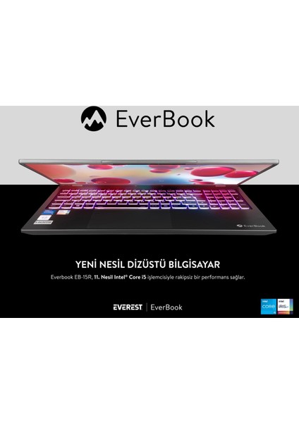 Everbook Core I5 1135G7 16GB Ram 256GB SSD 15.6" IPS USB 3.2 Rgb Işıklı Klavye Laptop EB-15R