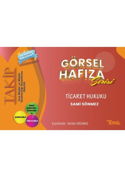 Takip Görsel Hafıza Serisi Ticaret Hukuku Icra Müdür ve Müdür Yardımcılığı Sınavlarına Hazırlık -Sami Sönmez