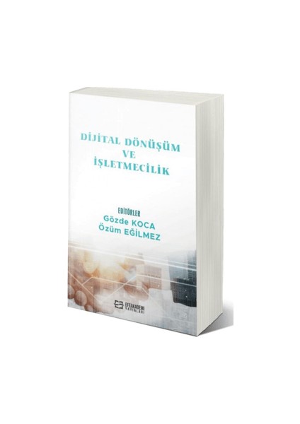 Dijital Dönüşüm ve İşletmecilik - Gözde Koca