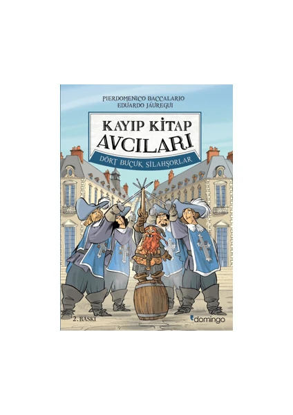 Kayıp Kitap Avcıları 2 - Dört Buçuk Silahşorlar - Pierdomenico Baccalario