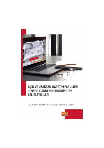 Açık ve Uzaktan Öğretim Fakültesi Hizmetlerinden Memnuniyetin Belirleyicileri
