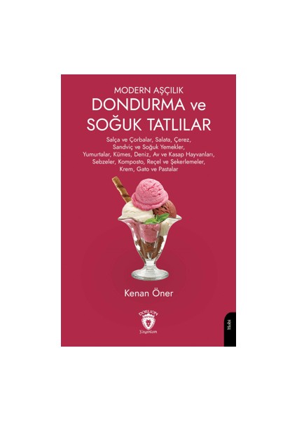 Modern Aşçılık Dondurma ve Soğuk Tatlılar - Kenan Öner