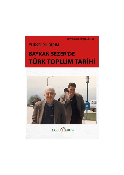 Baykan Sezer’de Türk Toplum Tarihi - Yüksel Yıldırım