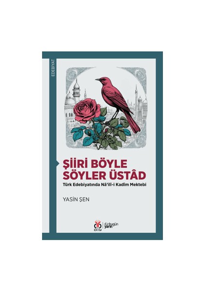 Şiiri Böyle Söyler Üstad - Yasin Şen