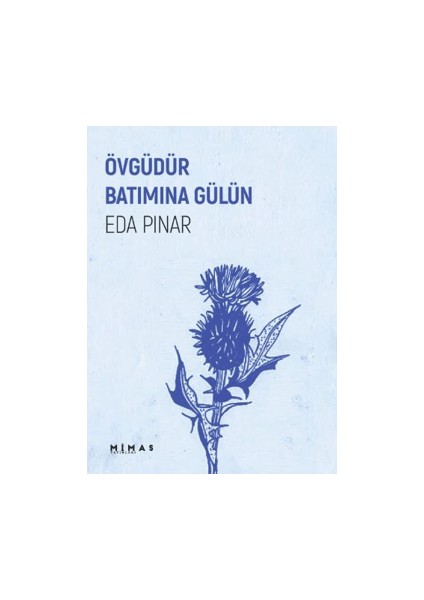 Övgüdür Batımına Gülün - Eda Pınar