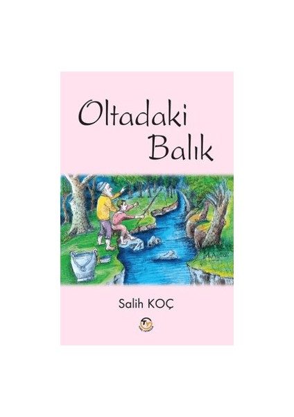 Oltadaki Balık - Salih Koç