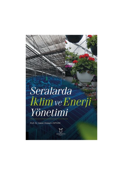 Seralarda Iklim ve Enerji Yönetimi - Hasan Hüseyin Öztürk
