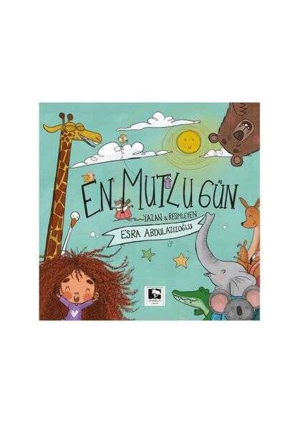 En Mutlu Gün - Esra Abdulazizoğlu