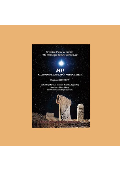 MU Kıtasından Çıkan Kadim Medeniyetler - Uluç Levent Erturhan